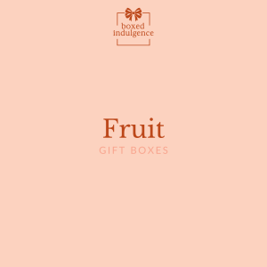 Fruit Gift Boxes